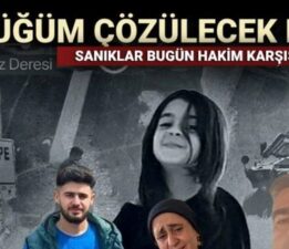 Narin cinayetinde ilk duruşma: Sanıklar bugün hakim karşısında