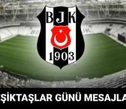 Dünya Beşiktaşlılar Günü ne zaman? (Dünya Beşiktaşlılar Günü mesajları)