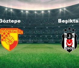 Beşiktaş zorlu deplasmanda: Göztepe maçı muhtemel 11’leri