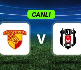 Canlı anlatım: Beşiktaş zorlu Göztepe deplasmanda