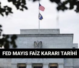 FED Mayıs ayı faiz kararı tarihi: ABD Merkez Bankası PPK toplantısı ne zaman?