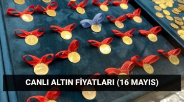 Güncel altın fiyatları 16 Mayıs: Altın düştü mü? Bugün gram ve çeyrek altın ne kadar?