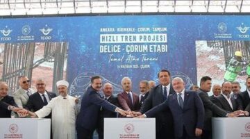 Ankara-Kırıkkale-Çorum-Samsun Hızlı Demiryolu Projesi’nde ‘Delice-Çorum’ etabının temeli atıldı