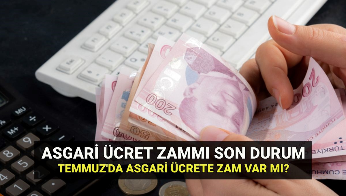 Asgari ücret ara zammında son durum 2025: Asgari ücrete Temmuz’da ara zam var mı, ne kadar zam gelir?