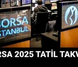 Borsa ne zaman tatile girecek? (Borsa İstanbul Kurban Bayramı açılış/kapanış tarihi)