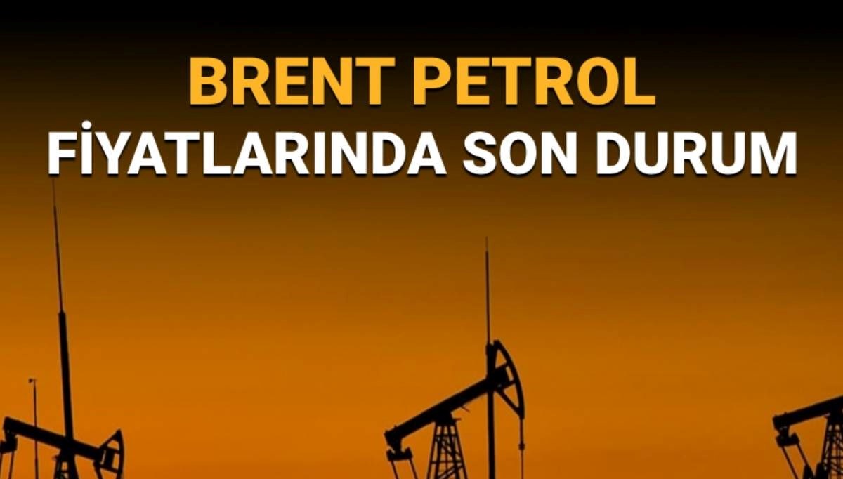 Brent petrol fiyatları ne kadar oldu? Brent petrol fiyatlarında son durum