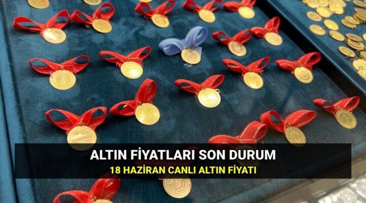 Bugün gram altın ne kadar? 18 Haziran canlı altın fiyatları: Çeyrek altın, yarım altın ve tam altın kaç lira oldu?