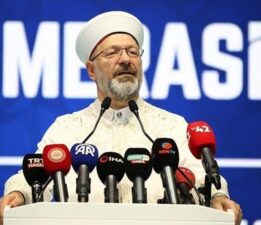 Diyanet İşleri Başkanı Ali Erbaş: Nihai hedef, Kur’an’a göre tanzim edilmiş bir hayattır