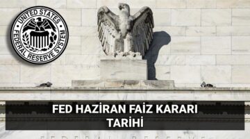 Haziran FED faiz kararı tarihi: ABD Merkez Bankası (FED) Haziran faiz kararı beklentisi ne yönde?