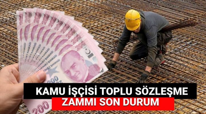 Kamu işçisi toplu sözleşme zammı 2025 son durum: Kamu işçisi toplu sözleşme zammı ne kadar olacak, yüzde kaç teklif edilecek?