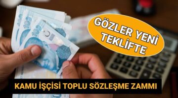 Kamu işçisi toplu sözleşme zammı yüzde kaç olacak? 2025 Kamu işçisi toplu sözleşme görüşmelerinde son durum