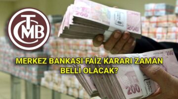 Merkez Bankası (TCMB) Haziran faiz kararı tarihi: Faiz kararı toplantısı ne zaman?