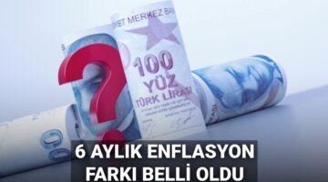 6 aylık enflasyon farkı 2025: 6 aylık enflasyon farkına göre memur ve emekli maaşı zammı ne kadar, yüzde kaç oldu?