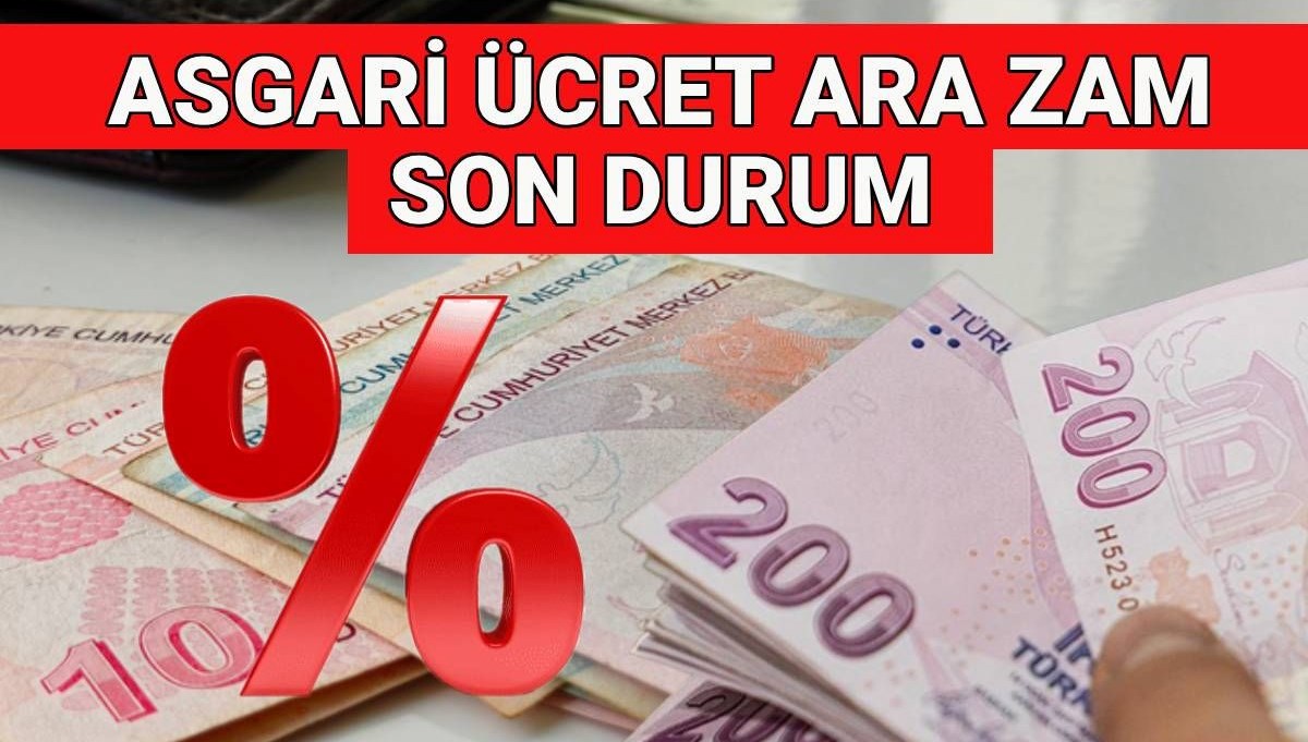 Asgari ücret ara zam son dakika beklentisi 2025: Asgari ücrete 6 ayda bir mi zam gelecek, Temmuz’da zam yapılacak mı?
