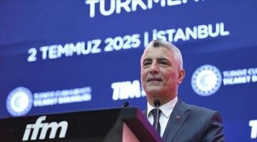 Bakan Bolat: Türkiye-Türkmenistan ticareti ilk 6 ayda yüzde 26,5 artış gösterdi
