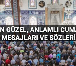 Cuma mesajları 2025 yeni: Dostlarınızla paylaşabileceğiniz en güzel, kısa, anlamlı, dualı ve hadisli cuma mesajları ve sözleri