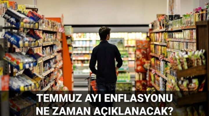 Enflasyon verileri ne zaman açıklanacak? Ekonomistlerin temmuz ayı enflasyon beklentisi belli oldu