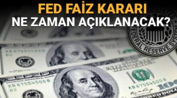 FED toplantı takvimi: FED faiz kararı ne zaman, saat kaçta açıklanacak?