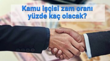 Kamu işçisi toplu sözleşme görüşmelerinde son durum 2025: 4-D Kamu işçisi zammı % kaç olacak, yeni teklif belli oldu mu?