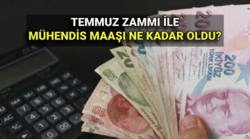 Mühendis maaşları Temmuz’da ne kadar oldu? 2025 mühendis maaş zammı yüzde kaç? Güncel mühendis maaşı