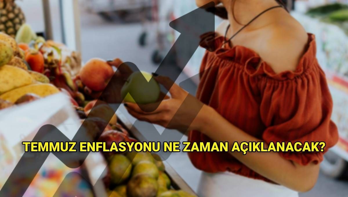 Temmuz enflasyon rakamları ne zaman açıklanır? TCMB enflasyon oranı beklentisi | TÜİK enflasyon verisi için beklenen tarih