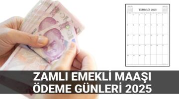 Zamlı emekli maaşı ödeme günleri 2025: SSK, Bağ-Kur ve Emekli Sandığı maaş farkları zaman yatacak?