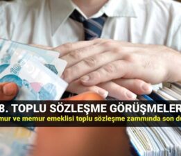 8. toplu sözleşme zammında son durum: Memur ve memur emeklisi toplu sözleşme zammı ne kadar olacak, teklif ne zaman açıklanır?