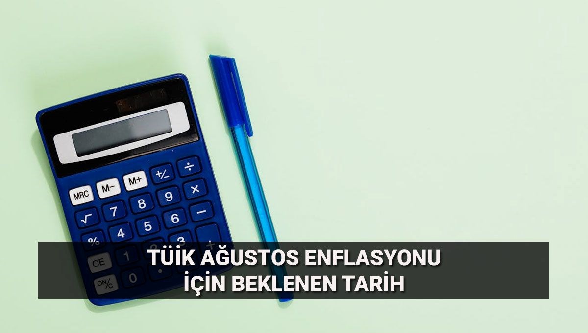 Ağustos enflasyon rakamları için gözler TÜİK’te! Enflasyon beklentisi belli oldu