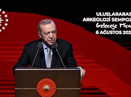 Erdoğan: Türkiye, dünya arkeolojisinde ilk sırada yer alıyor
