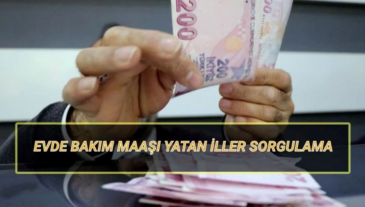 Evde bakım maaşı ağustos ayı ödemeleri hesaba yattı mı, ne zaman yatacak?