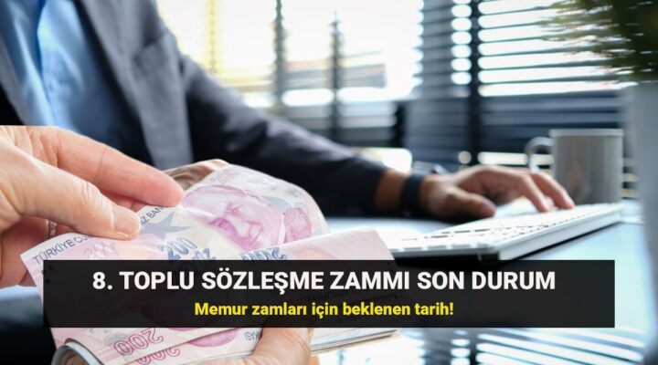 Memur ve memur emeklisi toplu sözleşme zammında son durum: 8. toplu sözleşme zammı için Kamu Hakem Kurulu kararı bekleniyor