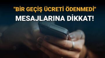 Sahte SMS ile HGS dolandırıcılığına dikkat: “Bir geçiş ücreti ödenmedi” mesajıyla kandırıyorlar