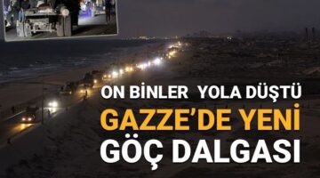 Gazze’de yeni göç dalgası