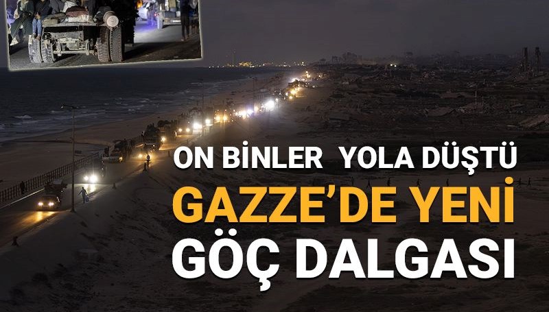 Gazze’de yeni göç dalgası